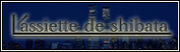 Lassiette de shibata