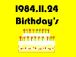 1984年11日24日生まれ！！！