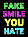 The Fake Smile You Hate