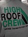 HIGH ROOF CREW