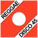 REGGAE - DISCO 45