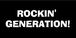 ROCKIN'GENERATION!!!