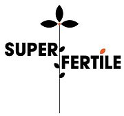 SUPER FERTILE