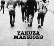 YAKUZA MANSIONS