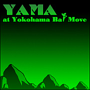 YAMA @ Bar MOVE