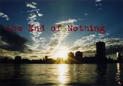 the End of Nothing
