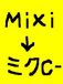mixi→ミクC