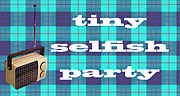 tiny selfish party