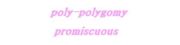 poly-polygomy/promiscuous