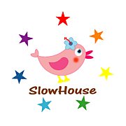 ϥSlowHouse