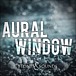 AURAL WINDOW