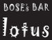 BOSE's BAR   LOTUS