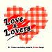 LOVE & LOVERS
