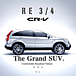 CR-V RE3/4 -The Grand SUV.