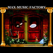 MAX MUSIC FACTORY