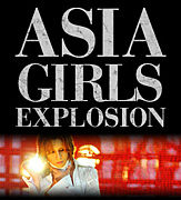 ASIA GIRLS EXPLOSION