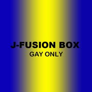 J-Fusion BOX (Gay Only)