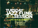 Tuesday Jazz Funk Session