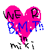 We R BMT!!