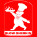SLOW GHERKIN