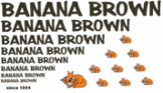 BANANA BROWN