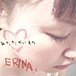 ERINAの歌が好きだ！！！