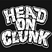 HEAD ON CLUNK (12.29)