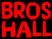 BROS HALL