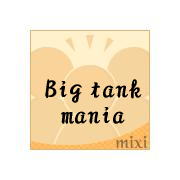Big tank mania