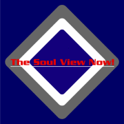 The Soul View Now!