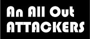An All Out ATTACKERS
