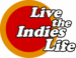 Live the indies life
