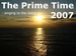 The Prime Time - 07,11,30