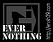 EVER NOTHING