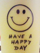 *HAVE A HAPPY DAY*