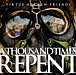 A Thousand Times Repent