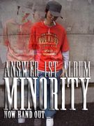 ANSWER 1st ALBUMMINORITY