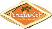 Paradise Golf(^_-)☆ｺﾞﾙﾌ