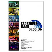 CROSS OVER JAPAN SESSION !