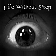 Life Without Sleep