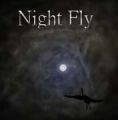 Night Fly　ナイトフライ