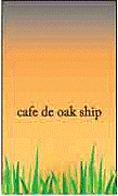 Cafe de Oak Ship(ë)