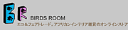���եꥫ���ߡ�BIRDS ROOM