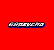 ��69psycho��