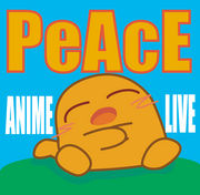 anime&live making of peace