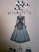 ─　　gris★『ｸﾞﾘ』