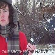 Our Brother The Native