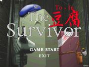 The 豆腐 Survivor