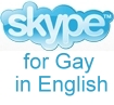 Skype for GAY in English