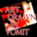 ART DRAWN BY VOMIT